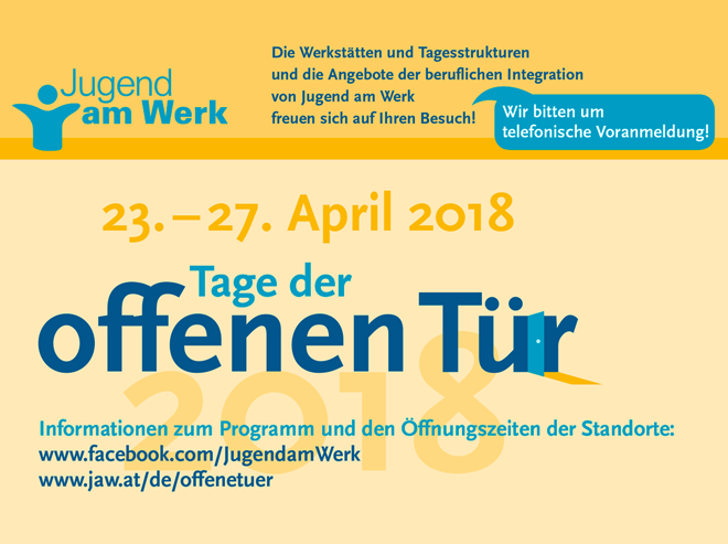 Jugend am Werk Tage der offenen Tür 23. bis 27. April 2018