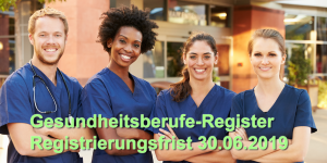 Gesundheitsberufe-Register Registrierungsfrist 30.06.2019