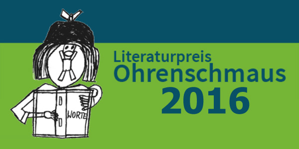 Literaturpreis Ohrenschmaus 2016